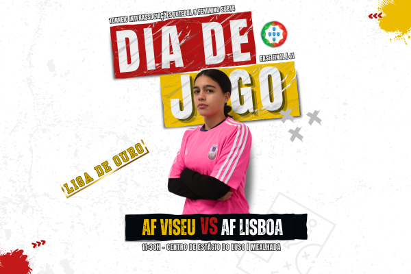AF Viseu X AF Lisboa 